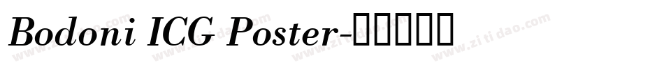 Bodoni ICG Poster字体转换